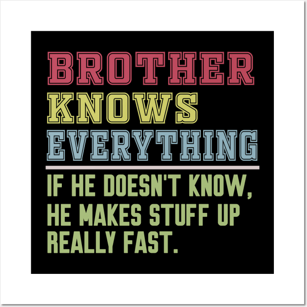 Brother knows everything vintage Wall Art by Work Memes